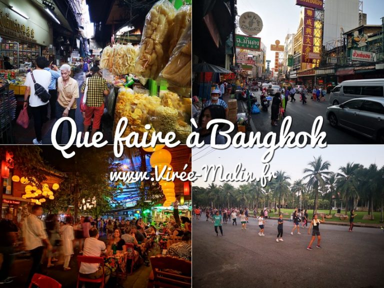 Visiter Bangkok en 3 jours, les incontournables à faire ! ViréeMalin.fr